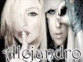 Lady Gaga Vs Madonna - Alejandro Vs Hung Up (Djs From Mars Bootleg Remix)