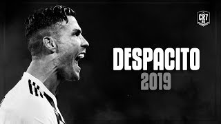 Cristiano Ronaldo - Despacito 2019 | Skills & Goals | HD