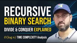 Binary Search Recursion: Divide and Conquer & Time Complexity Analysis