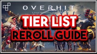 [OVERHIT] Tier List and How to 1min Reroll! Easy SSR!