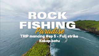 TRIP MANCING ROCK FISHING PERDANA 2025 ‼️ Panen Ikan Moari / Kakap batu / kampur‼️