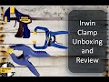 Irwin clamp unboxing and review of clamp types