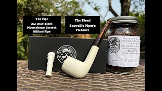 Boswell’s Pipers Pleasure + a closer look at my 1st ALTINAY Block Meerschaum Smooth Billiard Pipe