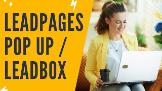 LEADPAGES LEADBOX: Leadpages Tutorial On Leadpages Pop Up And Leadpages Leadboxes (Leadpages Popup)