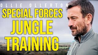 What Is Jungle Training Really like? - Ollie Ollerton [ SPECIAL FORCES ]