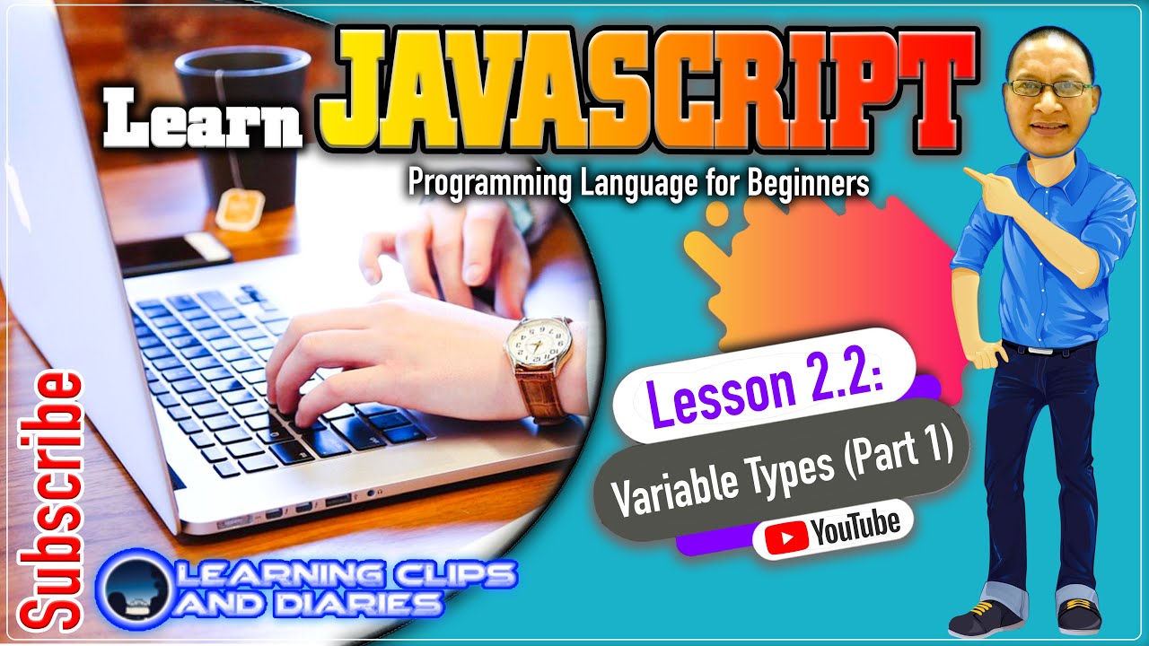 Learn JavaScript Lesson 2.2 Variable Types (Part1) | Programming For ...