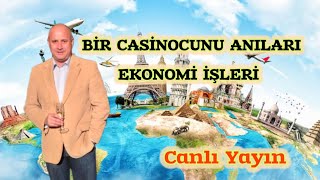 BİR CASİNOCUNUN ANILARI | EKONOMİ İŞLERİ 🫏📈💰