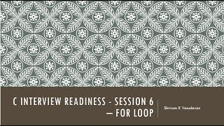 Embedded C Programming - Session 6 - For Loop (Objective Questions)