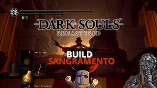 DARK SOULS - VOLTANDO COM NOSSA BUILD DE SANGRAMENTO A MELHOR BUILD COM A MELHOR ESPADA ! #darksouls