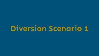 Diversion Scenario 1