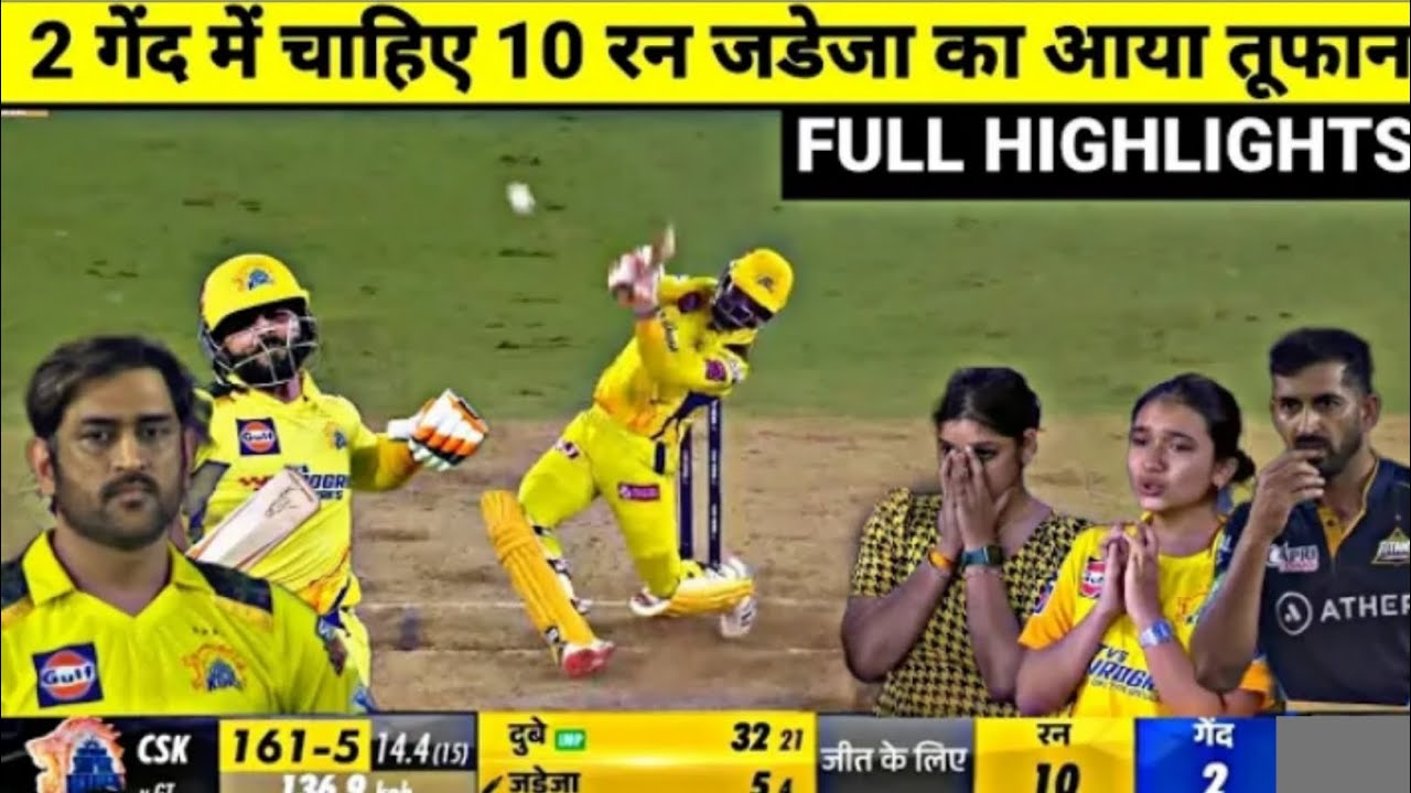 Chennai Super Kings Vs Gujarat Titans Final Highlights, Csk Vs GT IPL ...