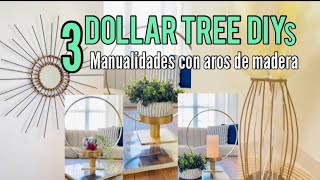DOLLAR TREE DIYs / 3 LINDAS MANUALIDADES para DECORAR con AROS de MADERA / DOLLAR TREE CRAFTS