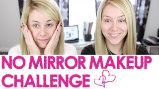 NO MIRROR MAKEUP CHALLENGE!