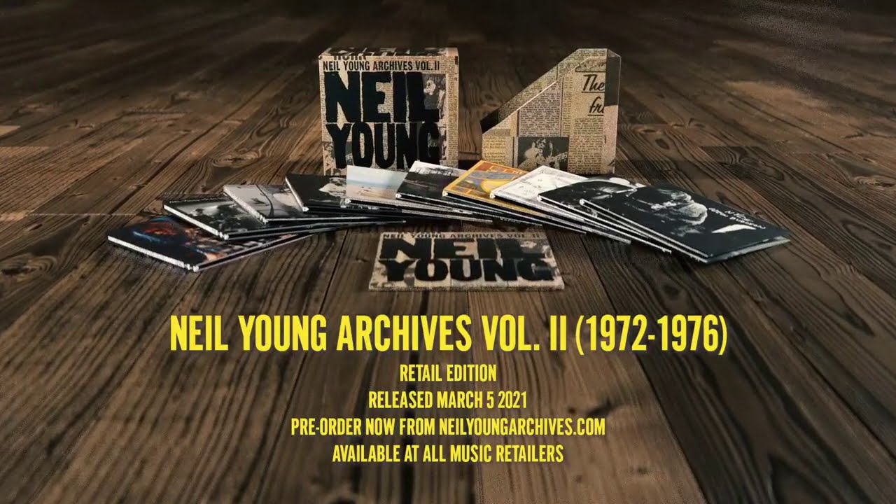 Neil Young Archives II - Volume 2 Of The Definitive Chronological ...