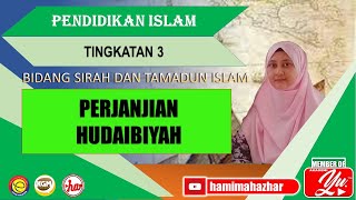 PERJANJIAN HUDAIBIYAH | PENDIDIKAN ISLAM | TINGKATAN 3 | BIDANG SIRAH | PELAJARAN 21