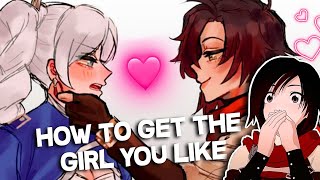 5 WAYS to CONQUER a GIRL!!!💞😚 (Ruby Rose) |RubysQueen