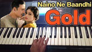 Naino Ne Baandhi | Gold | Piano Cover on keyboard | Piano Tutorial | Instrumental | perfect piano