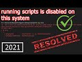✅How To Fix Error PS1 Can Not Be Loaded Because Running Scripts Is Disabled On This System? SOLVED