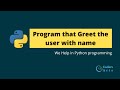 Program that Greet the user with name | Codersarts