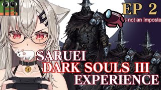 THE SARUEI DARK SOULS 3 EXPERIENCE EP 2: Farron Keep Arc