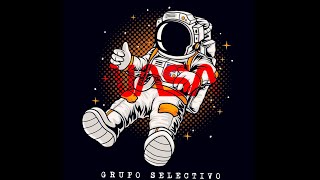 Grupo Selectivo - NASA (Video Oficial)