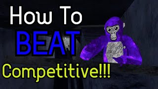 How to BEAT Competitive in Gorilla Tag!!!