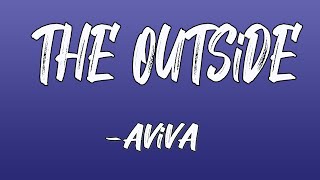 THE OUTSiDE(Lyrics)-AViVA ||Lyrics Pond