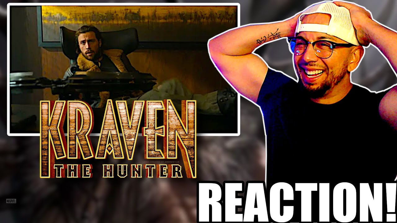 KRAVEN THE HUNTER OFFICIAL TRAILER REACTION! - YouTube