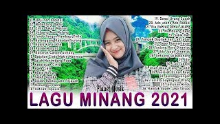 PLAYLIST LAGU MINANG TERBARU 2021- JANJI NAN DI DUTOI, MANANTANG BADAI,CINTO BUKAN MAINAN