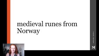 Modern Erilar Episode 19:  Medieval Runes in Norway