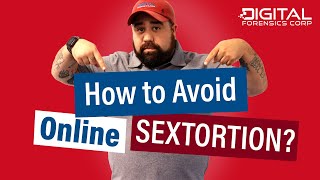 What Is Sextortion and How Can You Avoid Falling Victim?