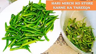 Hari Mirch Store Karne Ka Tareeqa| How To Store Green Chillies| Hari Mirch Ko Save Karne Ka Tareeqa