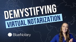 Demystifying Virtual Notarization: How it works