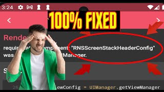"RNSScreenStackHeaderConfig" was not found in the UIManager when running android app, Error Fixed