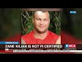 Zane Killian is not PI certified