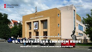 69. LOUTKÁŘSKÁ CHRUDIM BUDE - hovoří ředitel Chrudimské besedy Martin Dytrt - Chrudim 26.6.2020