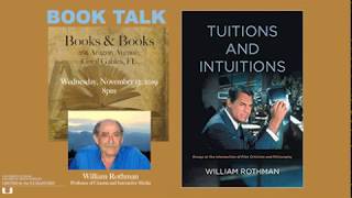 William Rothman BookTalk: "Tuitions and Intuitions"