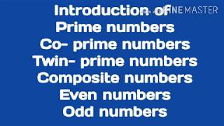 Prime numbers, Co-prime numbers,Twin.-prime numbers, Composite numbers,Even numbers and Odd numbers