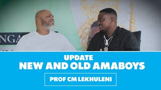 Update : New \u0026 Old Amaboys - Prof CM Lekhuleni