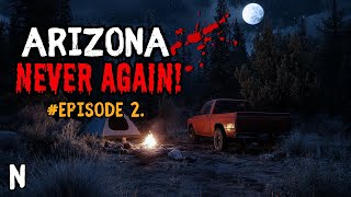 My RV Camping Trip in Arizona Was A Deadly Mistake. Ep2