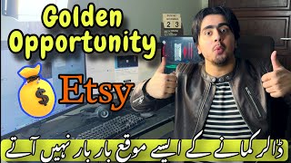 Golden Opportunity 🤑 || Etsy Account in Pakistan 2025