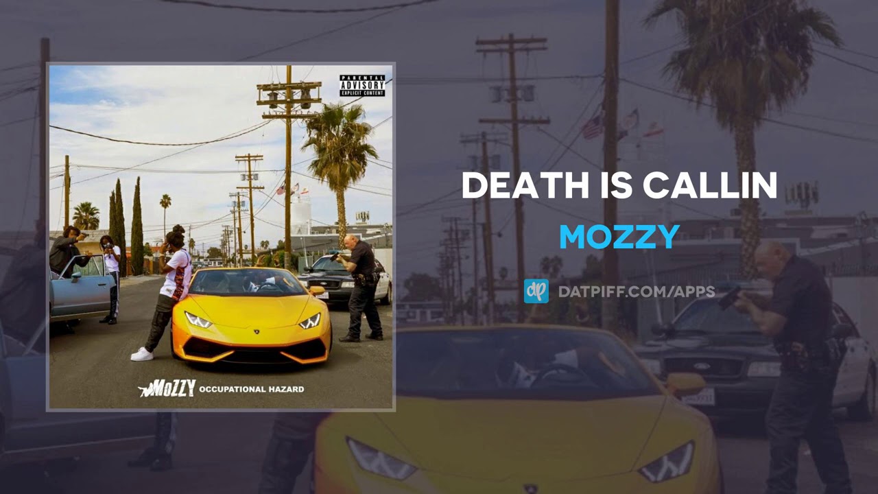 Mozzy - Death Is Callin (AUDIO) - YouTube