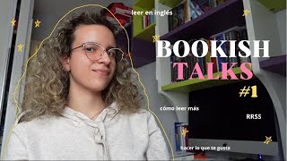 BOOKISH TALKS #1: leer en inglés, polémicas, sueños, como leer más, q&a l BOOKMAS dia 24 🎄