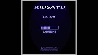 Kidsayd - ÇA IRA {Audio} Extrait EP LYRICKAL WINNER 2