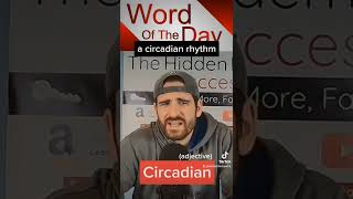 Today's word of the day is circadian. #wordoftheday