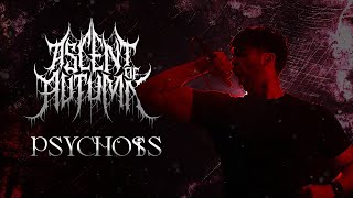 ASCENT OF AUTUMN - PSYCHOSIS [OFFICIAL MUSIC VIDEO] (2023) SW EXCLUSIVE