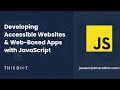 JavaScript Marathon: Developing Accessible Websites & Web-Based Apps with JavaScript