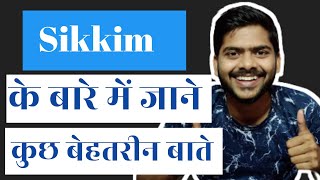 Know Your State Sikkim//  Sikkim // Talking About Sikkim