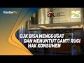 OJK bisa menggugat dan menuntut ganti rugi hak konsumen