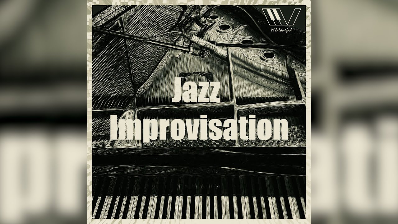 Jazz Improvisation 2 - YouTube